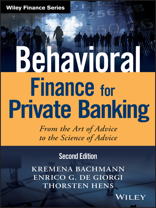Title details for Behavioral Finance for Private Banking by Kremena K. Bachmann - Available